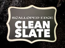 Clean Slate - Scalloped Style